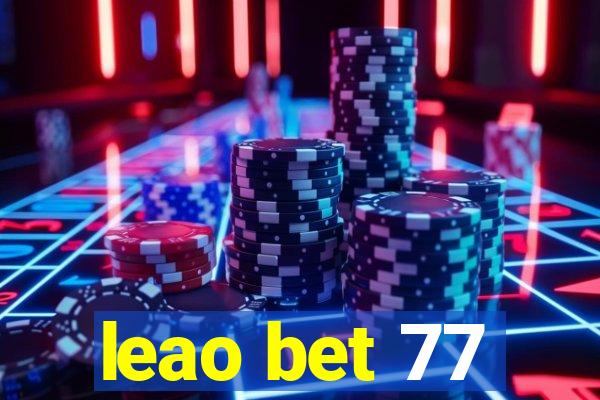leao bet 77